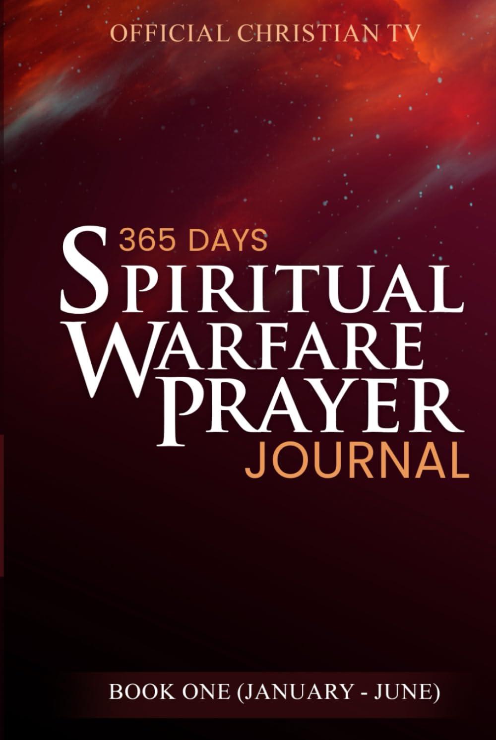 365 Days Spiritual Warfare Prayer Journal (January - June)