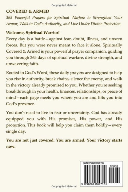 Covered & Armed Prayer Book: 365 Powerful Prayers for Spiritual Warfare to Strengthen Your Armor, Walk in God’s Authority, and Live Under Divine Protection Every Day