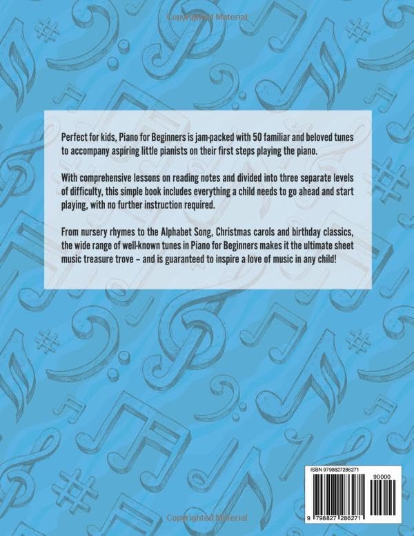 Piano for Beginners - Learn to Play Nursery Rhymes: The Ultimate Beginner Piano Songbook for Kids with Lessons on Reading Notes and 50 Beloved Songs (My First Piano Sheet Music Books)