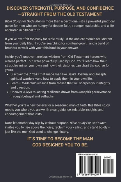Bible Study For God’s Men: 33 Old Testament Stories To Strengthen Your Faith, Sharpen Your Leadership & Stand Boldly in Today’s Battles No Matter The Odds (Christian Faith and Purpose Series)
