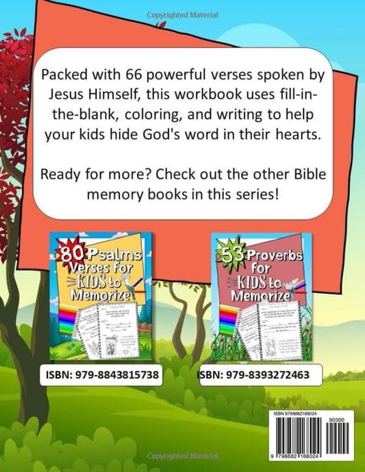 66 Teachings of Jesus for Kids to Memorize: Fill-in-the-blank, writing, and coloring Bible activity pages for kids ages 6-12 (Memory Verse Workbooks for Kids)