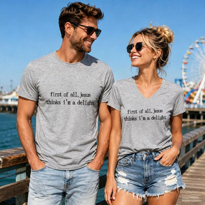 First Of All Jesus Thinks Im A Delight, Jesus Thinks Im A Delight Shirt - color: Black-v, size: Medium