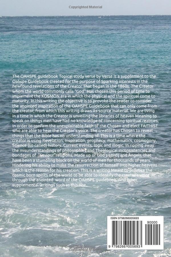 OAHSPE guide topical study verse by verse Book 4: With reasons and answers for life and living Book of Judgment Chapter 35 to Cosmogony and prophecy