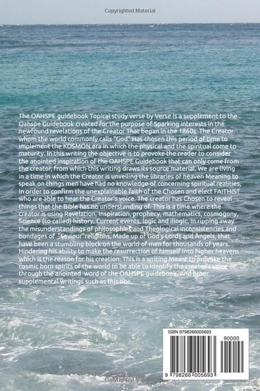 OAHSPE guide topical study verse by verse Book 4: With reasons and answers for life and living Book of Judgment Chapter 35 to Cosmogony and prophecy