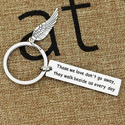 Kivosliviz Memorial Gifts Keychain for Loss of Loved One Those We Love Don't Go Away They Walk Beside Us Everyday Remembrance Gifts for Father Mother Grandpa Grandma - color: Those We Love