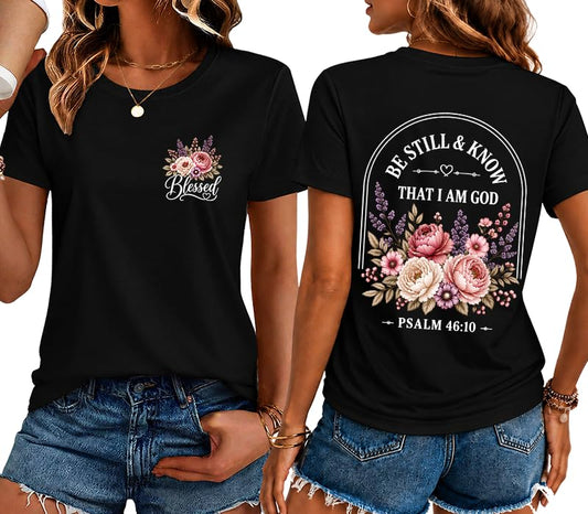 Christian Shirt for Women Be Still and Know Psalm 46:10 Graphic T-Shirt - color: Black-1, size: Medium