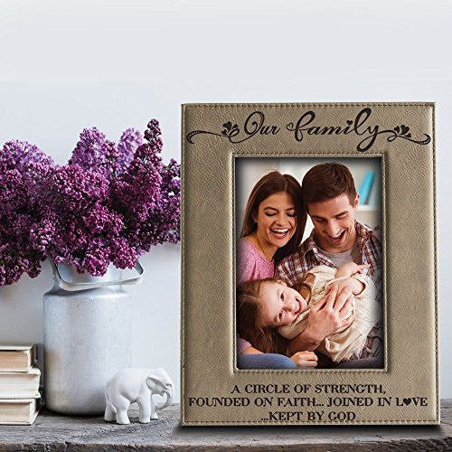 BELLA BUSTA - "Our Family A Circle of Strength Founded ON Faith... Joined in Love ...Kept BY GOD - Engraved Leather Picture Frame (4" x 6" Vertical)