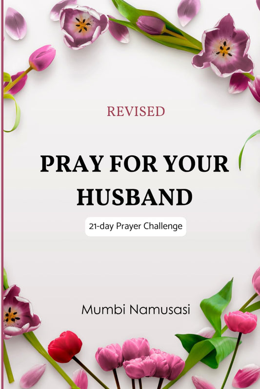 Pray For Your Husband: 21-day Guided Prayer Journal
