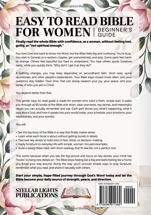 Easy To Read Bible For Women Beginner’s Guide: A Simple Overview Of All 66 Books With Key Stories, Verses, And Applications For Everyday Life. ... Women & Bible For Women Easy To Understand.