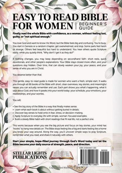 Easy To Read Bible For Women Beginner’s Guide: A Simple Overview Of All 66 Books With Key Stories, Verses, And Applications For Everyday Life. ... Women & Bible For Women Easy To Understand.