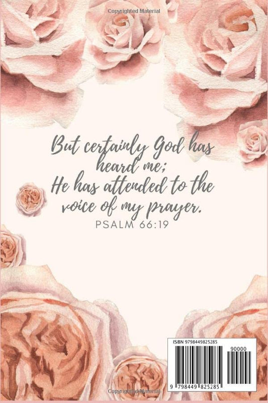 Prayer Request Journal: Prayer List Journal for Women to Record the Petitions and Answered Prayers of God