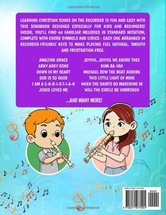 Christian Recorder Songbook: 60 Fun and Easy Songs with Notation and Lyrics (Beginner Recorder Songbooks)