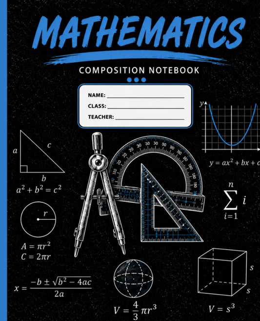 Mathematics Composition Notebook: College Ruled Math Notebook for Students