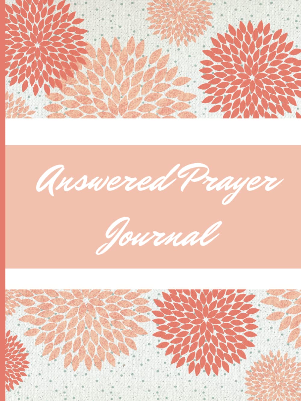 Answered Prayer Journal: Pink Firework Flowers