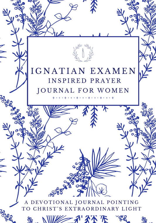 The Ignatian Examen Inspired Prayer Journal for Women