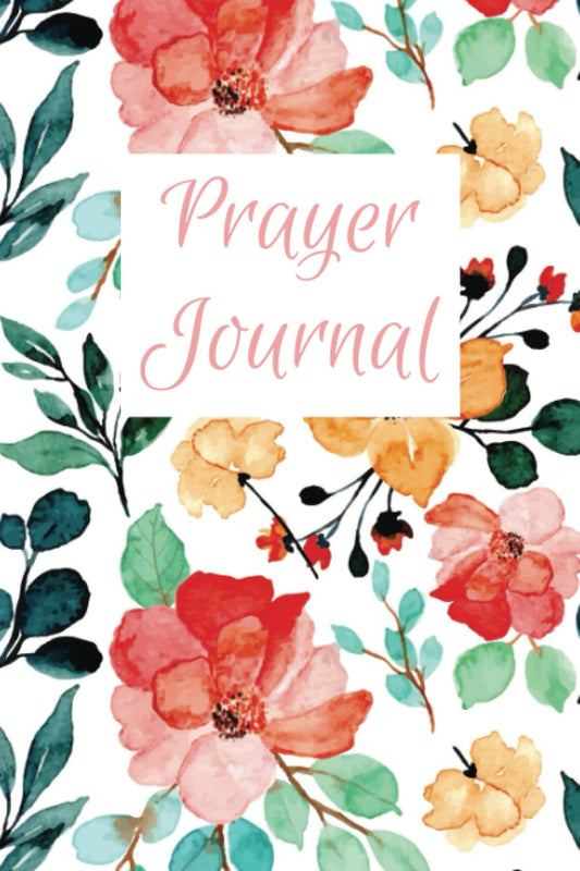 Prayer Journal for Women | Blank Lined Pages: 120 pages to write your prayers (Great Gift, Floral)
