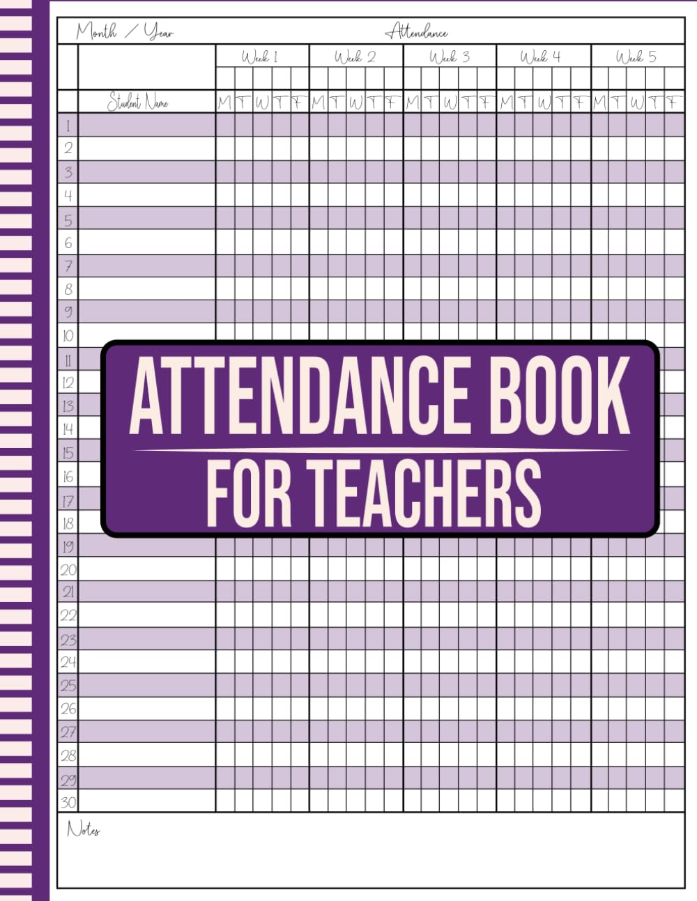 Attendance Book For Teachers: A 100+ Page Tracker with Space for 30 Names Per Sheet in a Convenient 8.5 x 11 Inch Format with a Purple Cover
