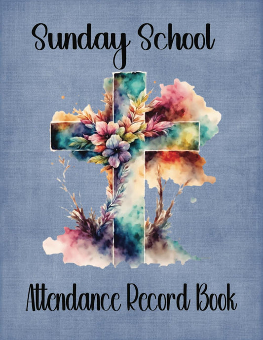Sunday School Attendance Record Book: Attendance Chart for Sunday School Classes
