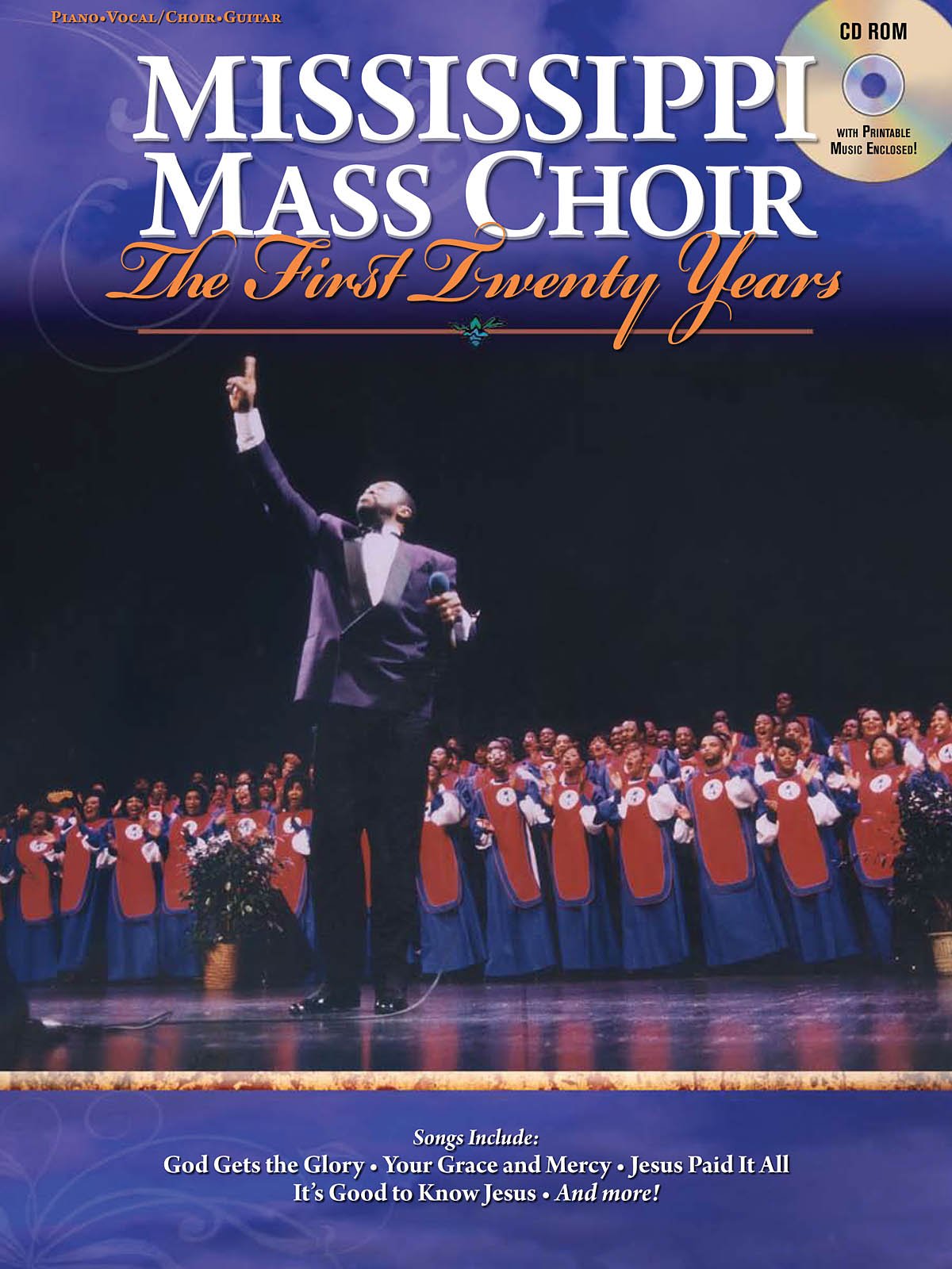 Mississippi Mass Choir: Piano, Vocal, Guitar Songbook with CD ROM | Gospel Christian Choir Sheet Music Collection with Printable Vocal Parts, Sacred Worship Songs and 16 Gospel Favorites
