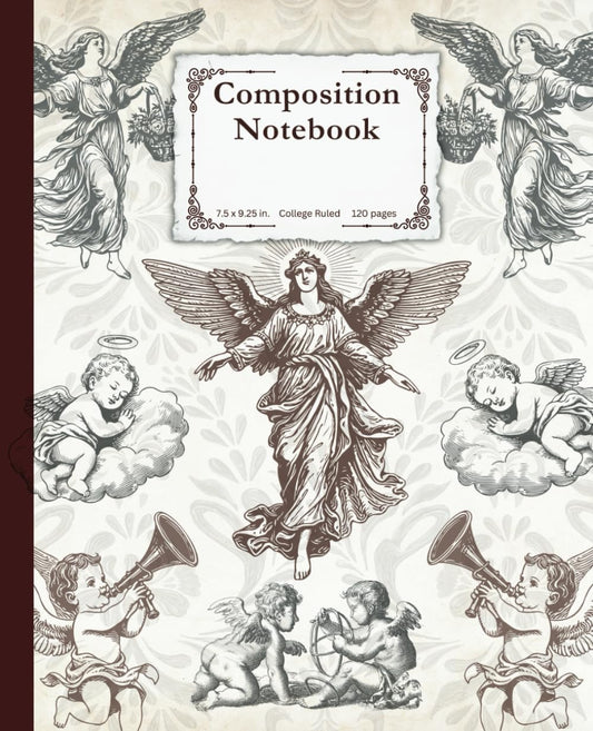 Composition Notebook College Ruled: Vintage Angel Aesthetic Journal For The Religious Or Spiritually-Minded | 110 Pages For Notes, Thoughts, and Creative Expression