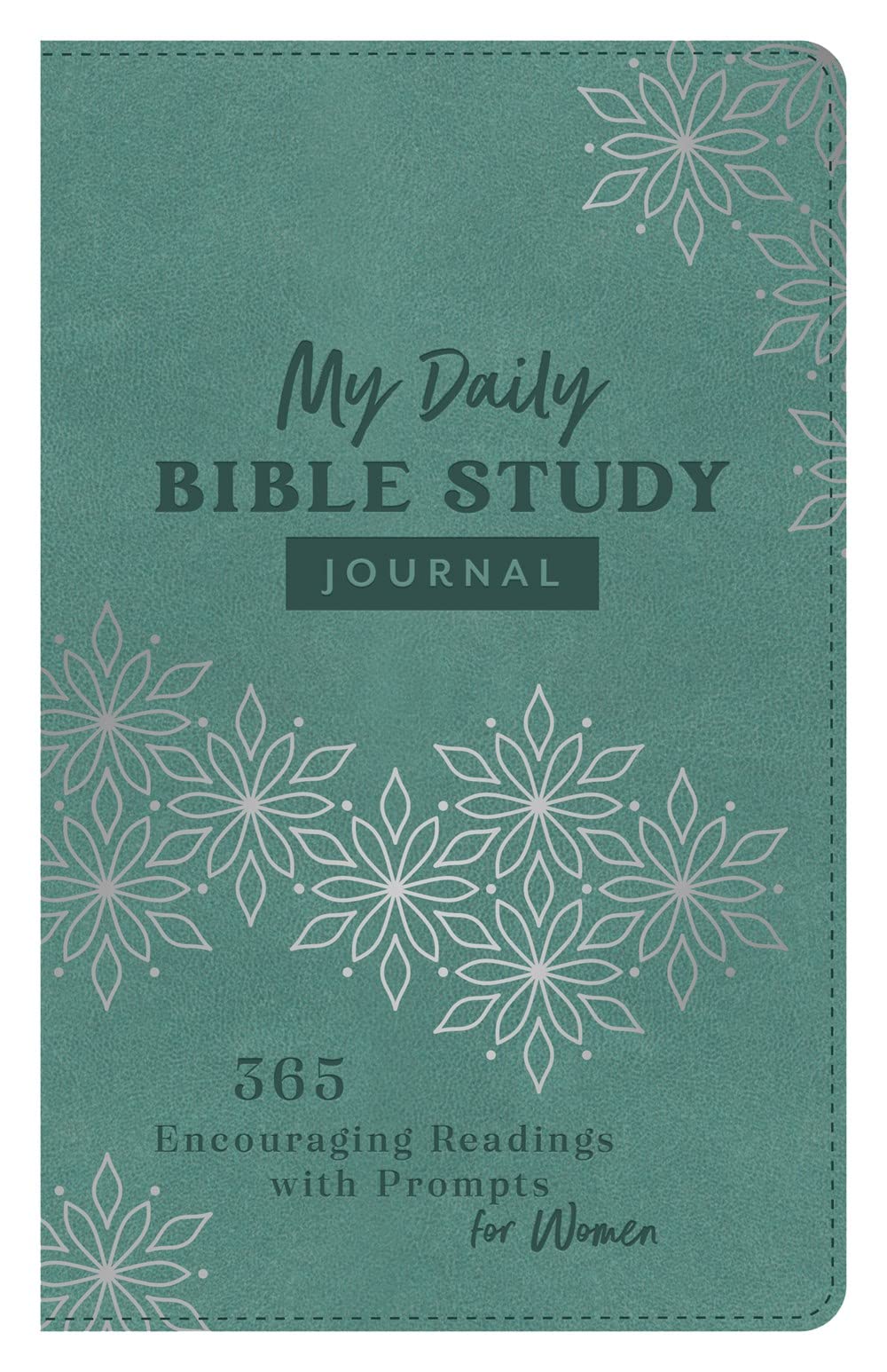 My Daily Bible Study Journal: 365 Encouraging Readings With Prompts for Women