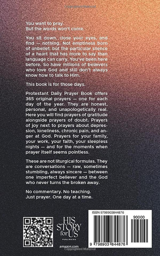 Dear God, It’s Me… Again: 365 Prayers for Everyday Life: A Protestant Daily Prayer Book of Honest Prayers for Faith, Doubt, Gratitude, and Spiritual Growth