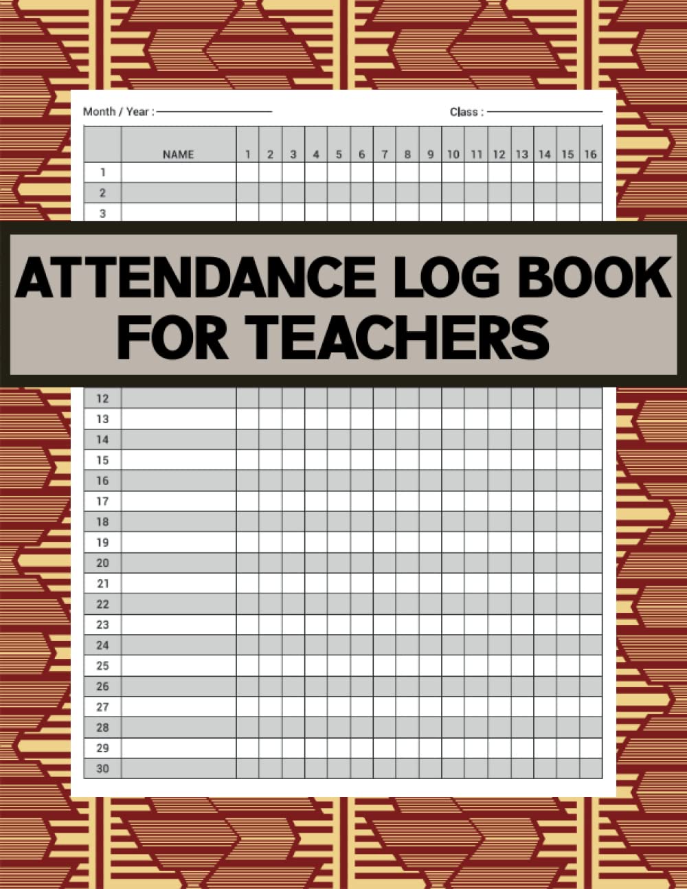 Attendance Log Book For Teachers: Daily Attendance sheet logbook for teachers at School / College | Simple Attendance Chart Tracker Workbook for School
