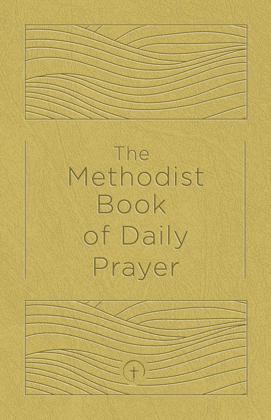 The Methodist Book of Daily Prayer, Deluxe Edition