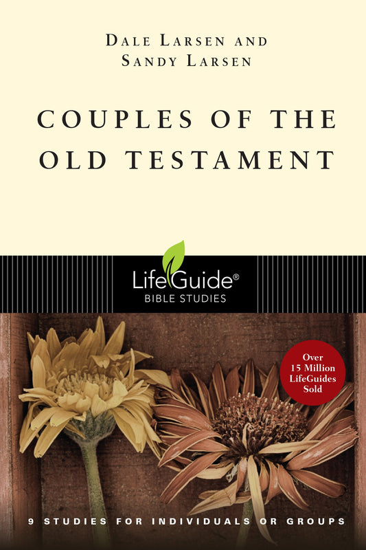 Couples of the Old Testament (LifeGuide Bible Studies)
